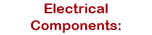Electrical Components: